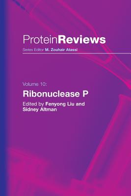 Ribonuclease P - Liu, Fenyong (Editor), and Altman, Sidney (Editor)