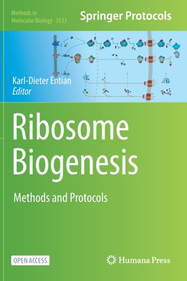 Ribosome Biogenesis: Methods and Protocols - Entian, Karl-Dieter (Editor)