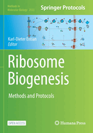 Ribosome Biogenesis: Methods and Protocols