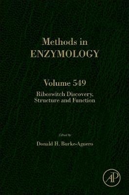 Riboswitch Discovery, Structure and Function - Burke-Aguero, Donald H. (Volume editor)