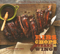 Ribs, Chops, Steaks, & Wings