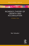 Ricardo's Theory of Growth and Accumulation: A Modern View