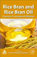 Rice Bran and Rice Bran Oil: Chemistry, Processing and Utilization