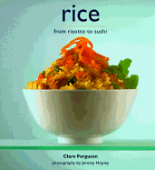 Rice from Risotto to Sushi