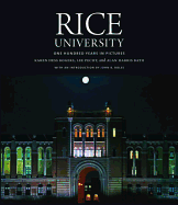 Rice University: One Hundred Years in Pictures