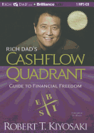 Rich Dad's Cashflow Quadrant: Guide to Financial Freedom