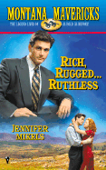 Rich, Rugged...Ruthless