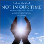 Richard Blackford: Not in Our Time