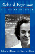 Richard Feynman: A Life in Science
