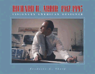 Richard H. Arbib: 1917-1995 Visionary American Designer