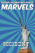Richard Halliburton's Book of Marvels: The Occident