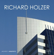 Richard Holzer, Architect