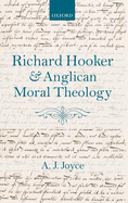 Richard Hooker and Anglican Moral Theology