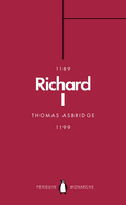 Richard I (Penguin Monarchs): The Crusader King