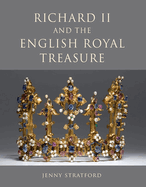 Richard II and the English Royal Treasure