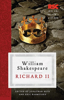Richard II - Rasmussen, Eric, Prof., and Bate, Jonathan