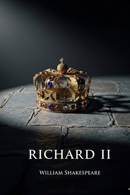 Richard II - Shakespeare, William