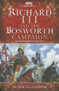 Richard III and the Bosworth Campaign