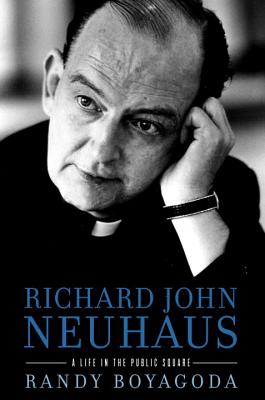 Richard John Neuhaus - Boyagoda, Randy