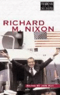 Richard M. Nixon - Hay, Jeff (Editor)