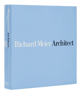 Richard Meier, Architect: Volume 8