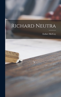 Richard Neutra - McCoy, Esther