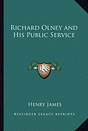 Richard Olney and His Public Service