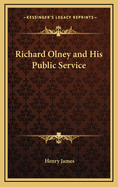 Richard Olney and His Public Service