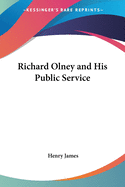 Richard Olney and His Public Service