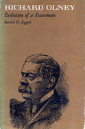 Richard Olney: Evolution of a Statesman