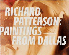 Richard Patterson: Paintings from Dallas