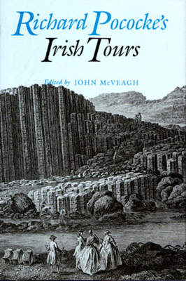 Richard Pocockes Ire Tour - McVeagh, John (Editor)