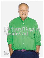 Richard Rogers Inside Out