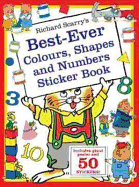 Richard Scarry's Best-ever Colours, Shapes and Numbers Sticker Book