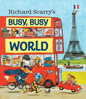 Richard Scarry's Busy, Busy World - Scarry, Richard