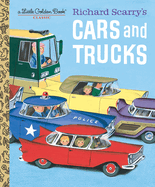 Richard Scarry's Cars and Trucks: Richard Scarry