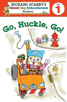 Richard Scarry's Readers (Level 1): Go, Huckle, Go! - Farber, Erica