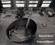 Richard Serra: Torqued Ellipses