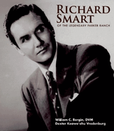 Richard Smart of the Legendary Parker Ranch