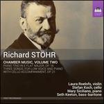 Richard St�hr: Chamber Music, Vol. 2
