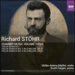 Richard St�hr: Chamber Music, Vol. 3