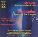 Richard Strauss: Also Sprach Zarathustra; Camille Saint-Sa�ns: Symphony No. 3 (Organ)