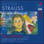 Richard Strauss: Der B�rger als Edelmann, Vier letzte Lieder