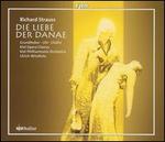 Richard Strauss: Die Liebe der Danae