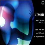 Richard Strauss: Horn Concertos Nos. 1 & 2