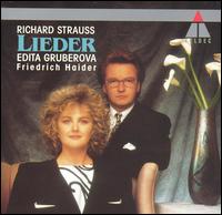 Richard Strauss: Lieder - Edita Gruberov� (soprano); Friedrich Haider (piano)