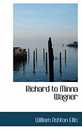 Richard to Minna Wagner