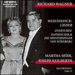 Richard Wagner: Wesendonck-Lieder; Overtures - Clara Ebers (soprano); Martha M�dl (soprano); Joseph Keilberth (conductor)