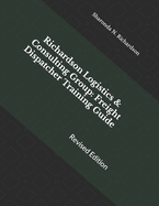 Richardson Logistics & Consulting Group: Freight Dispatcher Training Guide