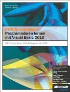 Richtig Einsteigen: Programmieren Lernen Mit Visual Basic 2010